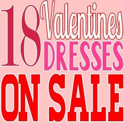 18 Valentines Dresses on Sale